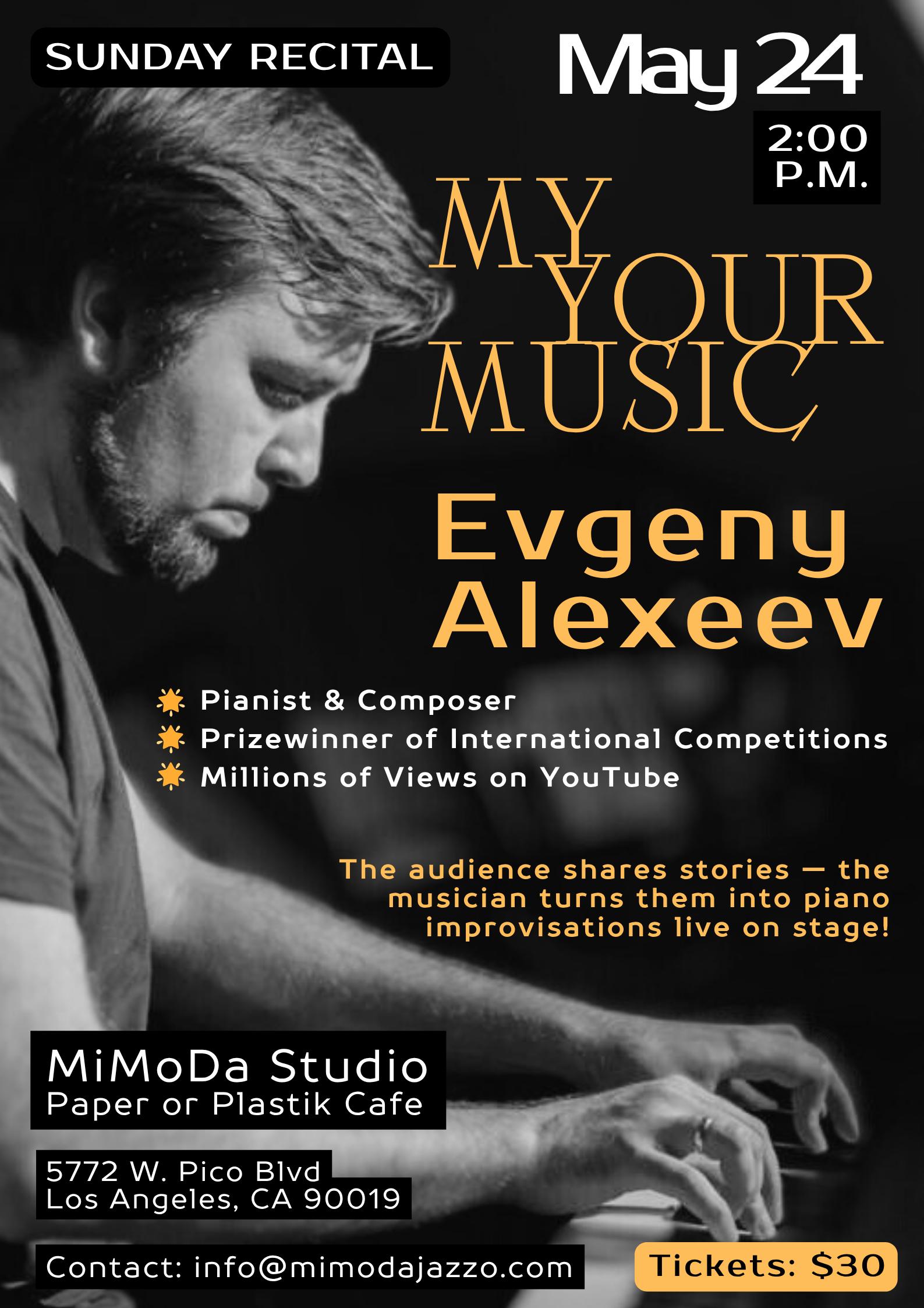 Evgeny Alexeev. MY YOUR MUSIC
